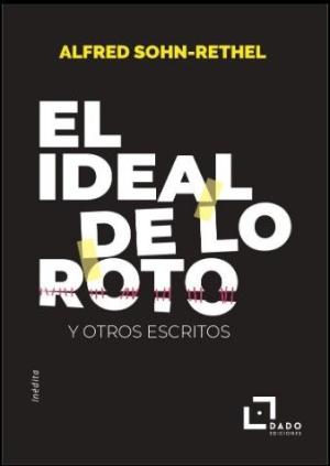 Imagen de cubierta: IDEAL DE LO ROTO, EL