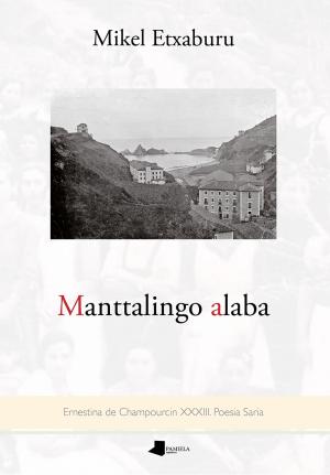 Imagen de cubierta: MANTTALINGO ALABA (ERNESTINA DE CHAMPOURCIN XXXIII