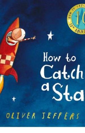 HOW TO CATCH A STAR (10TH ANNIVERSARY ED)