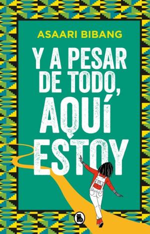 Y A PESAR DE TODO, AQUÍ ESTOY