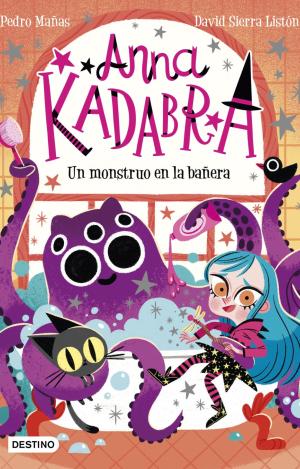 ANNA KADABRA 3. UN MONSTRUO EN LA BAÑERA