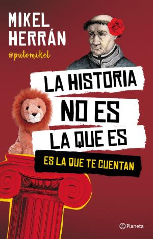 LA HISTORIA NO ES LA QUE ES