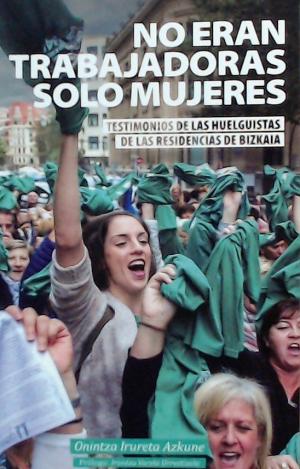 NO ERAN TRABAJADORAS SOLO MUJERES