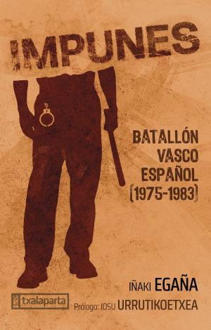 IMPUNES - BATALLON VASCO ESPAÑOL