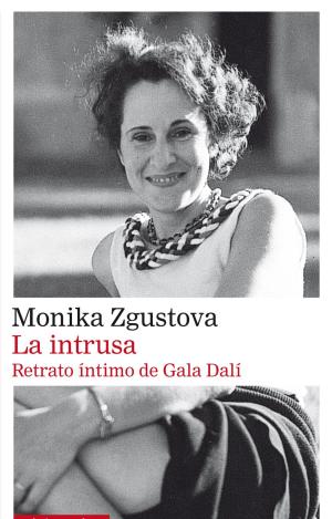 LA INTRUSA. RETRATO ÍNTIMO DE GALA DALÍ- RÚSTICA