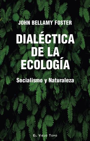 DIALÉCTICA DE LA ECOLOGÍA