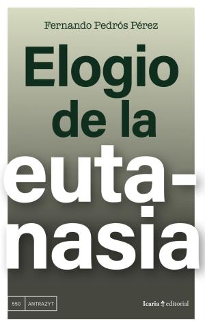 ELOGIO DE LA EUTANASIA