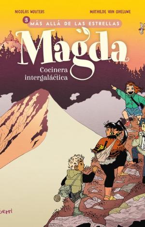 MAGDA. COCINERA INTEGALACTICA 3. MAS ALLA DE LAS E