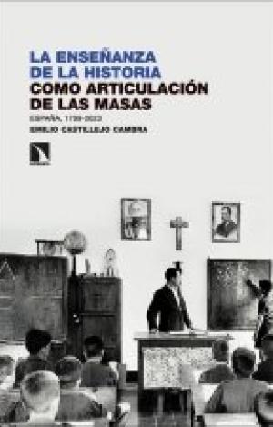 ENSEÑANZA DE LA HISTORIA COMO ARTICULACIÓN DE LAS MASAS, LA
