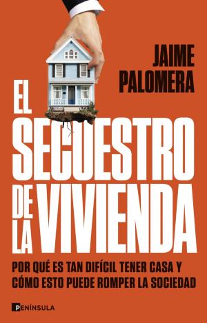 EL SECUESTRO DE LA VIVIENDA