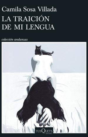 LA TRAICIÓN DE MI LENGUA