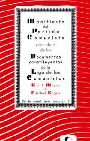 MANIFIESTO DEL PARTIDO COMUNISTA PRECEDIDO DE LOS DOCUMENTOS CONSTITUYENTES DE L