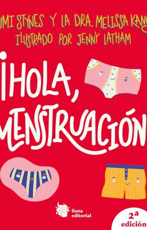 ¡HOLA MENSTRUACIÓN!