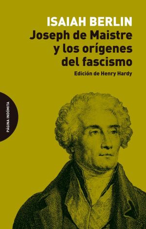 JOSEPH DE MAISTRE Y LOS ORÍGENES DEL FASCISMO