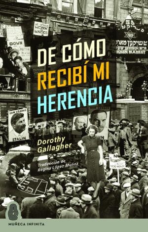 DE CÓMO RECIBÍ MI HERENCIA