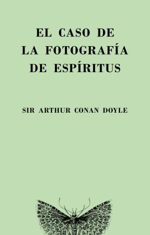 EL CASO DE LA FOTOGRAFÍA DE ESPÍRITUS
