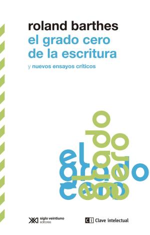 EL GRADO CERO DE LA ESCRITURA Y NUEVOS ENSAYOS CRÍTICOS