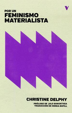 POR UN FEMINISMO MATERIALISTA