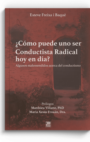 COMO PUEDE UNO SER CONDUCTISTA RADICAL HOY EN DIA