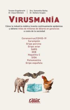 VIRUSMANIA - COMO LA INDUSTRIA MEDICA INVENTA CONT