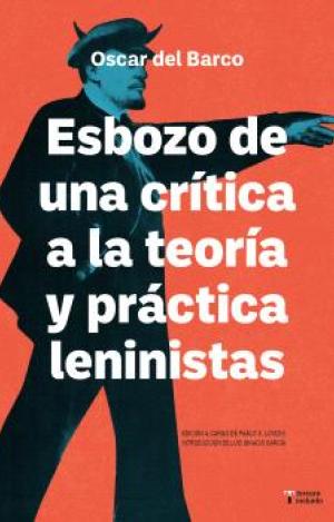ESBOZO DE UNA CRÍTICA DE LA TEORÍA Y PRÁCTICA LENINISTA