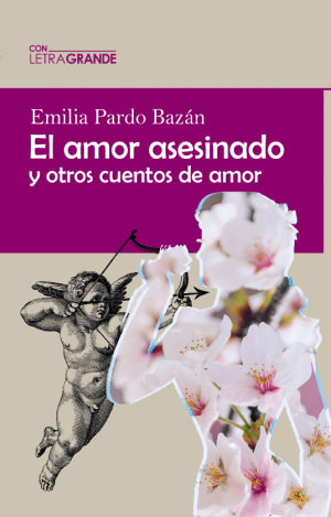 EL AMOR ASESINADO Y OTROS CUENTOS DE AMAR
