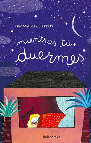 MIENTRAS TÚ DUERMES