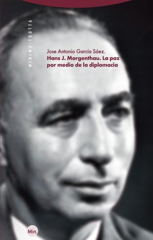 HANS J. MORGENTHAU. LA PAZ POR MEDIO DE LA DIPLOMACIA