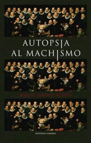 AUTOPSIA AL MACHISMO