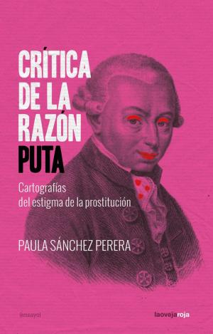 CRÍTICA DE LA RAZÓN PUTA