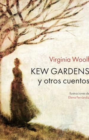 KEW GARDENS Y OTROS CUENTOS