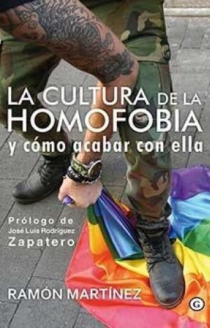 LA CULTURA DE LA HOMOFOBIA Y CÓMO ACABAR CON ELLA