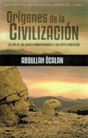 ORÍGENES DE LA CIVILITZACIÓN : LA ERA DE LOS DIOSES ENMASCARADOS Y LOS REYES CUBIERTOS