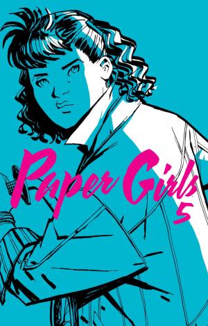 PAPER GIRLS 5