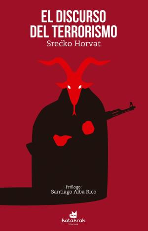 EL DISCURSO DEL TERRORISMO