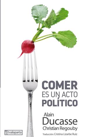COMER ES UN ACTO POLÍTICO