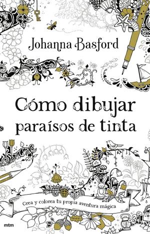 COMO DIBUJAR PARAISOS DE TINTA