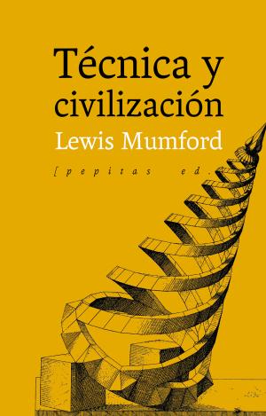 TÉCNICA Y CIVILIZACIÓN