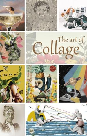 THE ART OF COLLAGE