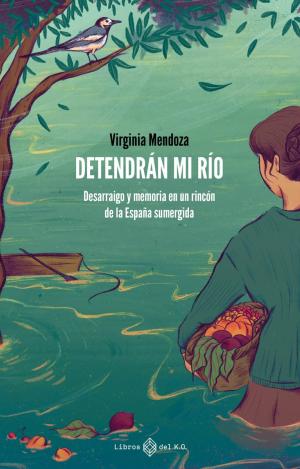 DETENDRÁN MI RÍO