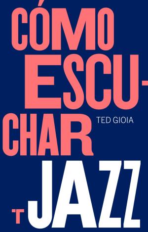 COMO ESCUCHAR JAZZ