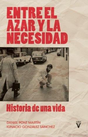 ENTRE EL AZAR Y LA NECESIDAD