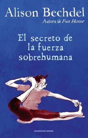 EL SECRETO DE LA FUERZA SOBREHUMANA