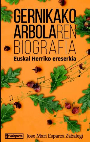 GERNIKAKO ARBOLAREN BIOGRAFIA