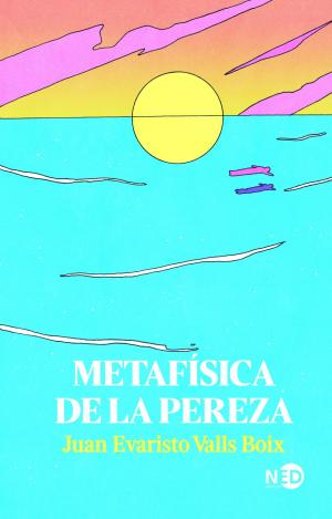 METAFÍSICA DE LA PEREZA
