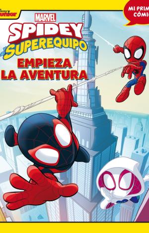 SPIDEY Y SU SUPEREQUIPO. EMPIEZA LA AVENTURA