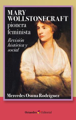 MARY WOLLSTONECRAFT: PIONERA FEMINISTA