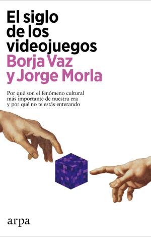 EL SIGLO DE LOS VIDEOJUEGOS