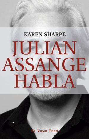 JULIAN ASSANGE HABLA