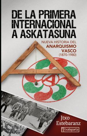 DE LA PRIMERA INTERNACIONAL A ASKATASUNA